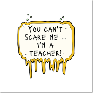 I'm a Teacher Posters and Art